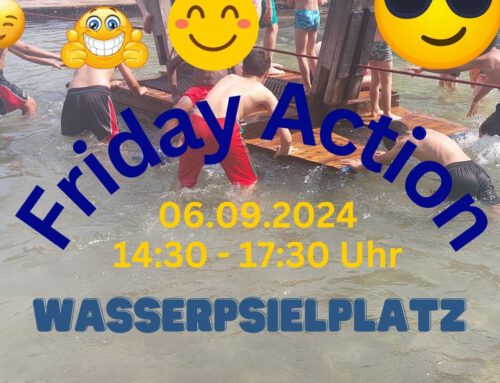 FR., 06.09.2024 – Friday Action – Wasserspielplatz